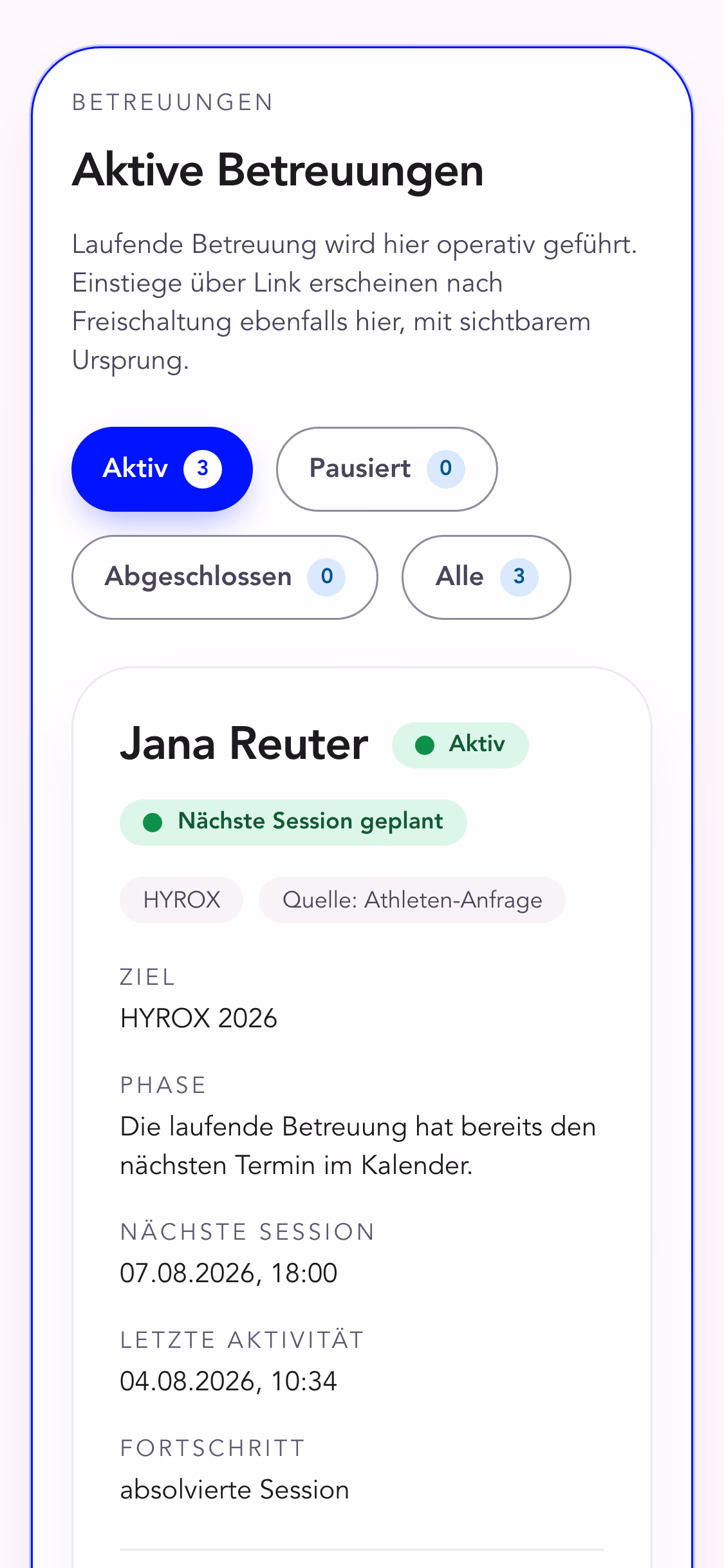 Die Betreuungsübersicht einer Fachperson: aktive Betreuungen mit Ziel, Phase, nächster Session, letzter Aktivität und Fortschritt, dazu Filter für aktiv, pausiert und abgeschlossen.